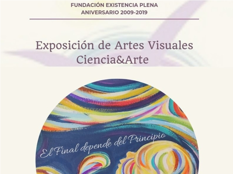Fundación Existencia Plena. Campaña de concienciación. Exposición Artes Visuales 2019